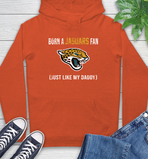 NFL Jacksonville Jaguars Football Loyal Fan Just Like My Daddy Shirt Hoodie 4