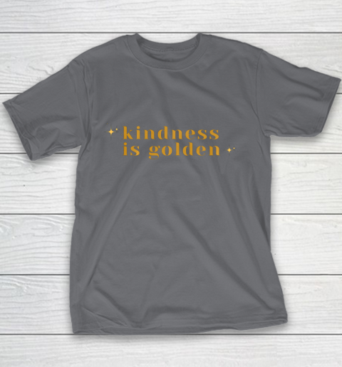 Kindness is Golden Youth T-Shirt 7