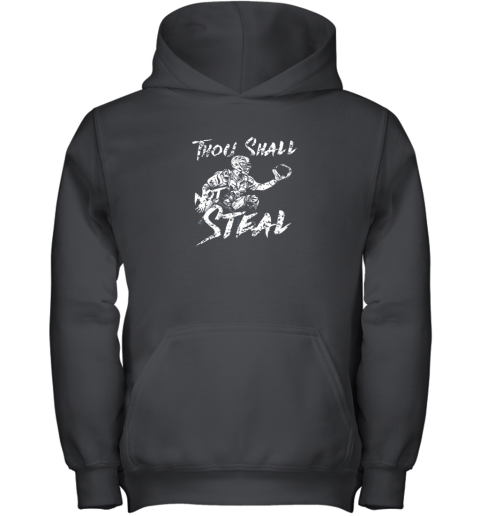 Thou Shall Not Steal Baseball Catcher Youth Hoodie