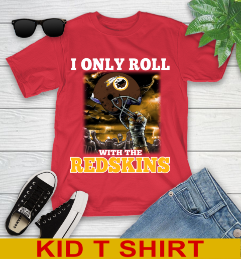 Washington Redskins NFL Football I Only Roll With My Team Sports Youth T-Shirt 11