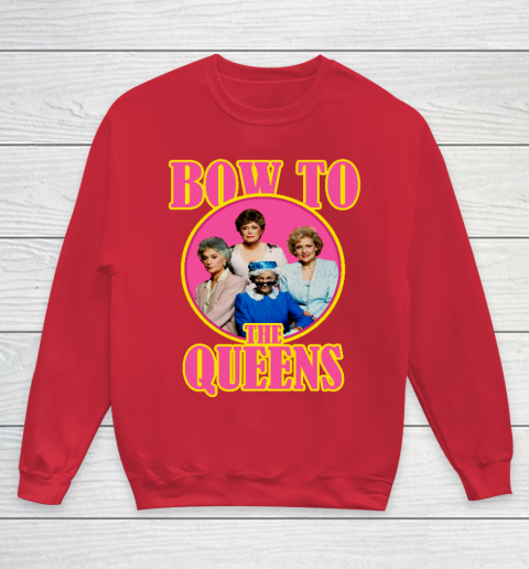 Golden Girls Tshirt Bow To The Queens Youth Sweatshirt 4
