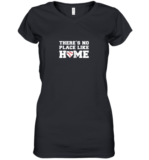 There's No Place Like Home Baseball Shirt Kids Baseball Tee Women's V-Neck T-Shirt