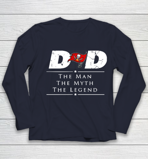 Tampa Bay Buccaneers NFL Football Dad The Man The Myth The Legend Youth Long Sleeve 2