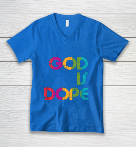 God is Dope Funny Christian Faith Believer V-Neck T-Shirt 6
