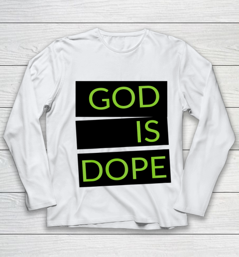 God is Dope Funny Youth Long Sleeve