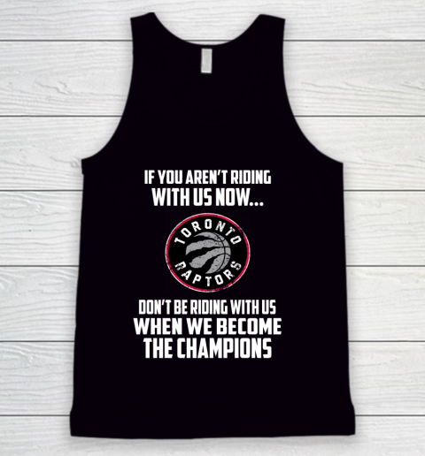 NBA Toronto Raptors Basketball We Become The Champions Tank Top