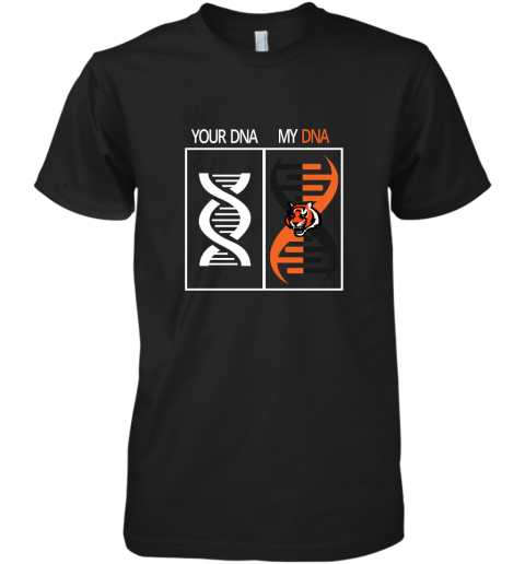 My DNA Is The Cincinnati Bengals Football NFL Premium Men's T-Shirt