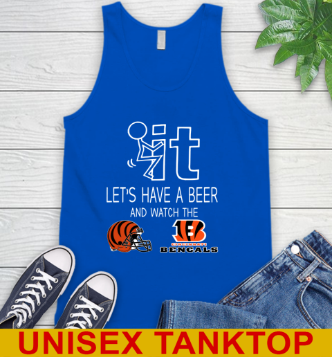 Cincinnati Bengals Football NFL Let's Have A Beer And Watch Your Team Sports Tank Top 4