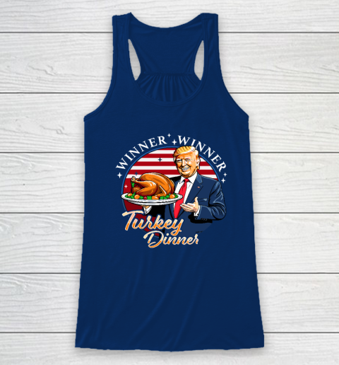 Humor Funny Trump Winner Winner Turkey Dinner Thanksgiving Racerback Tank 4