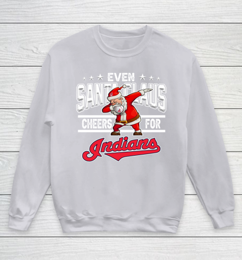 Cleveland Indians Even Santa Claus Cheers For Christmas MLB Youth Sweatshirt 3