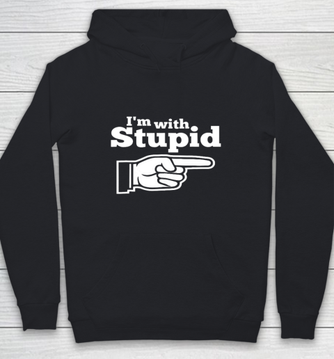 I m With Stupid Shirt Funny Youth Hoodie