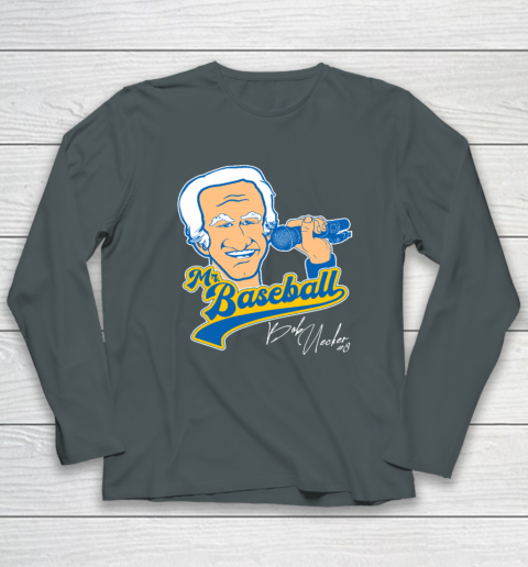 Bob Uecker  Mr Baseball Front Row Legend Long Sleeve T-Shirt 3