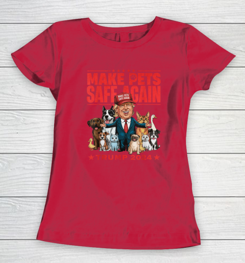 Make Pets Safe Again Trump 2024 Save Our Pets Women's T-Shirt 6