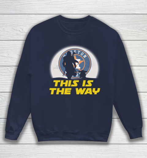 Houston Astros MLB Baseball Star Wars Yoda And Mandalorian This Is The Way Sweatshirt 2