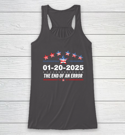 January 20 Inauguration Day 2025 End Of An Error Racerback Tank 6