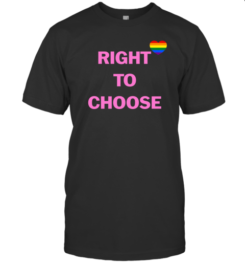 Right To Choose T-Shirt