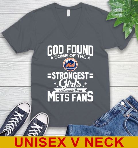 New York Mets MLB Baseball God Found Some Of The Strongest Girls Adoring Fans V-Neck T-Shirt 4