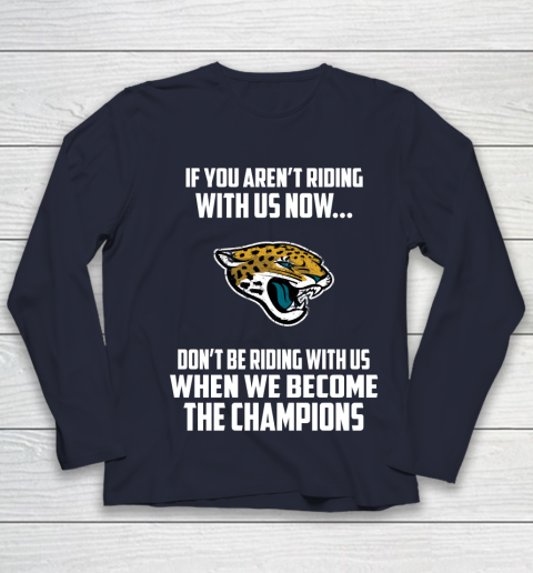 NFL Jacksonville Jaguars Football We Become The Champions Youth Long Sleeve 2