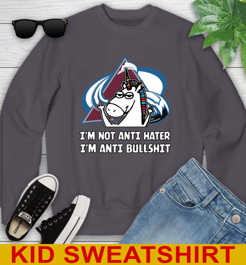 Colorado Avalanche NHL Hockey Unicorn I'm Not Anti Hater I'm Anti Bullshit Youth Sweatshirt - Image 7