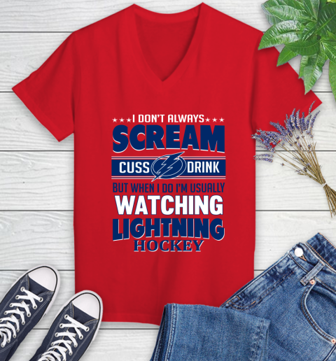 Tampa Bay Lightning NHL Hockey I Scream Cuss Drink When I'm Watching My Team Women's V-Neck T-Shirt 11