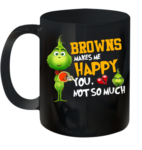 NFL Cleveland Browns Makes Me Happy You Not So Much Grinch Football Sports Ceramic Mug 11oz