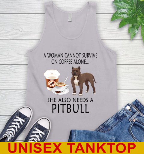 Women cannot survive on coffee alone she also need a PITBULL tshirt 58