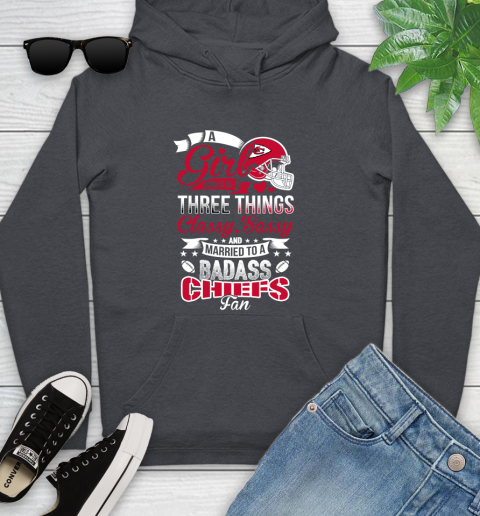 Kansas City Chiefs NFL Football A Girl Should Be Three Things Classy Sassy And A Be Badass Fan Youth Hoodie 10