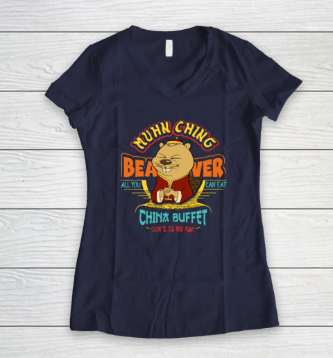 Muhn Ching Beaver All You Can Eat China Buffet Chow Women's V-Neck T-Shirt 7