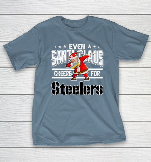 Pittsburgh Steelers Even Santa Claus Cheers For Christmas NFL T-Shirt 6