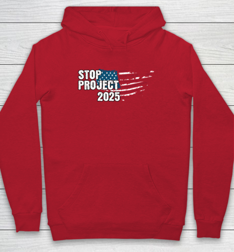 Stop Project 2025 Anti Trump Hoodie 6