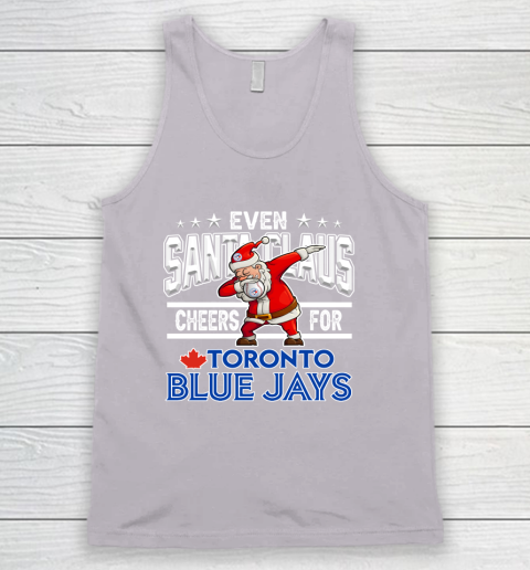 Toronto Blue Jays Even Santa Claus Cheers For Christmas MLB Tank Top 3