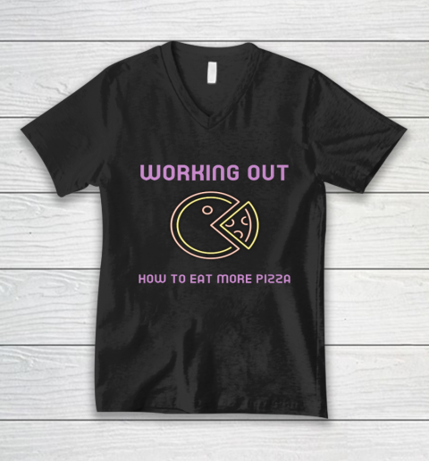 Working out how to eat more pizza V-Neck T-Shirt