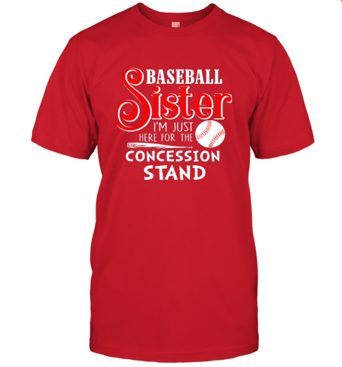 nror baseball sister i39 m just here for the concession stand gift jersey t shirt 60 front red