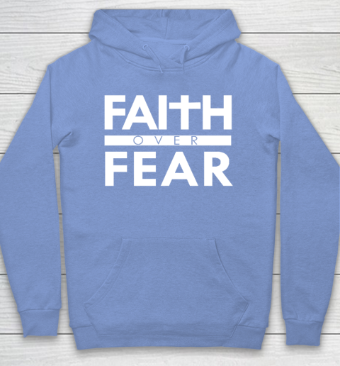 Faith Over Fear Bible Scripture Verse Christian Quote Hoodie 8