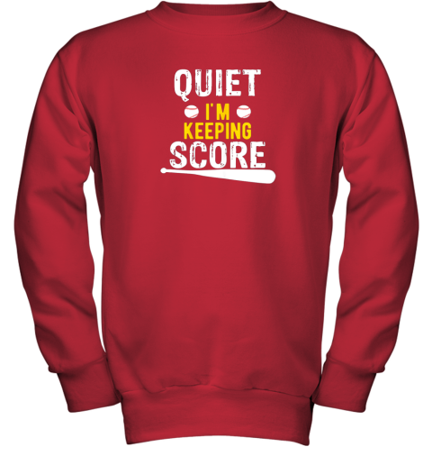 qu9i quiet i39 m keeping score scorekeeper funny baseball youth sweatshirt 47 front red