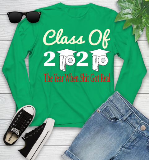 The Year When Shit Got Real Graduation 2020 T Shirt 118