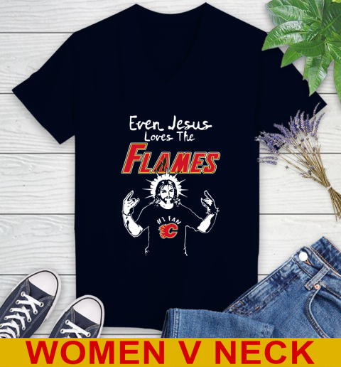 Calgary Flames NHL Hockey Even Jesus Loves The Flames Shirt Women's V-Neck T-Shirt 2
