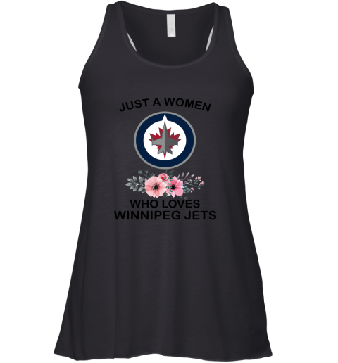 NHL Just A Woman Who Loves Winnipeg Jets Hockey Sports Racerback Tank