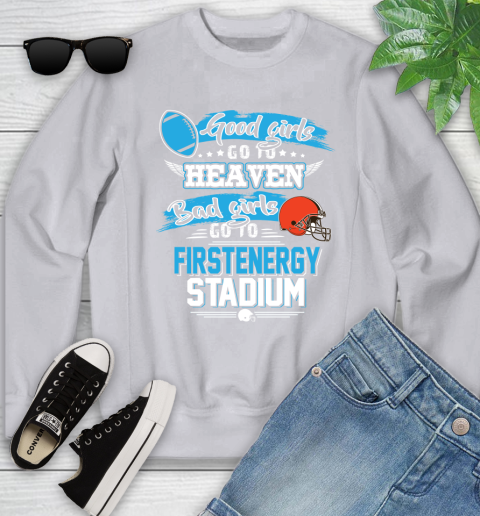 Cleveland Browns NFL Bad Girls Go To Firstenergy Stadium Shirt Youth Sweatshirt 3