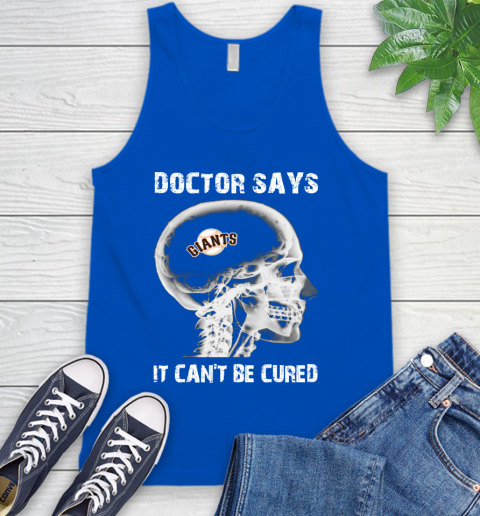 MLB San Francisco Giants Baseball Skull It Can't Be Cured Shirt Tank Top 4
