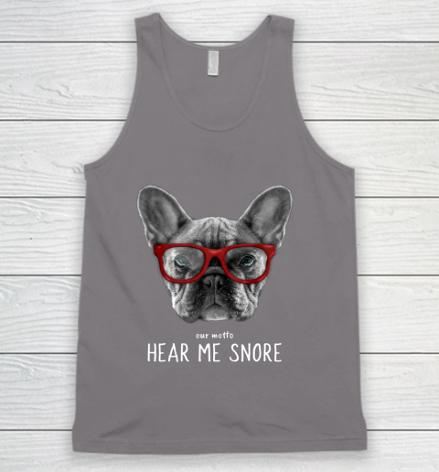 Cute Funny French Bulldog Motto Dog Gifts Tank Top 6