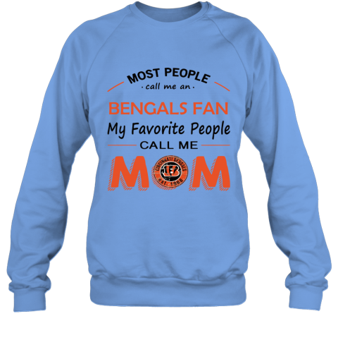 People Call Me CINCINNATI BENGALS Fan Mom - Rookbrand