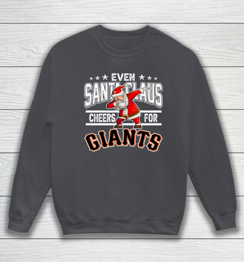 San Francisco Giants Even Santa Claus Cheers For Christmas MLB Sweatshirt 4