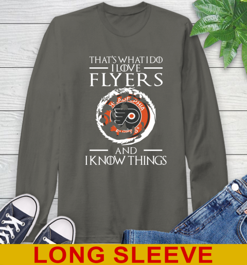 Philadelphia Flyers NHL Hockey That's What I Do I Love My Team And I Know Things Game Of Thrones 64