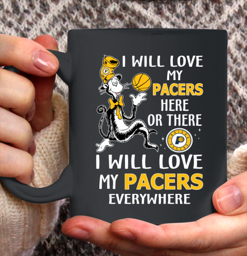 NBA Basketball Indiana Pacers I Will Love My Pacers Everywhere Dr Seuss Shirt Ceramic Mug 15oz