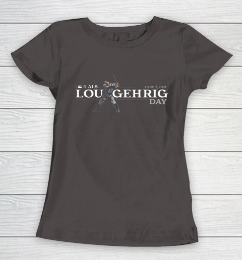 4 ALS Lou Gehrig Day Women's T-Shirt 7