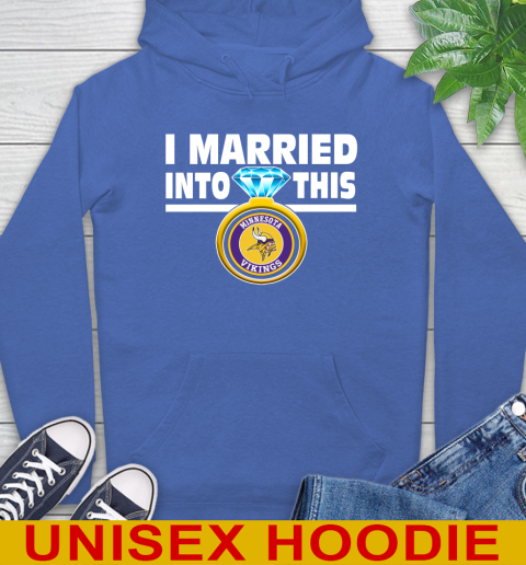 Minnesota Vikings NFL Football I Married Into This My Team Sports Hoodie 9