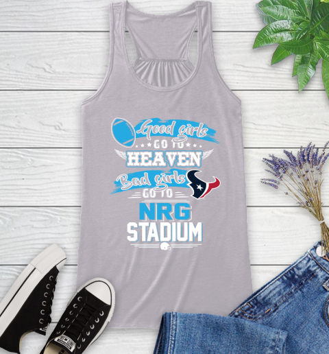 Houston Texans NFL Bad Girls Go To NRG Stadium Shirt Racerback Tank 4
