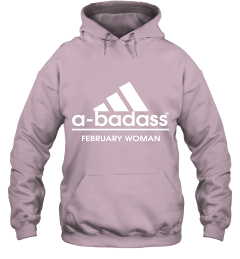 A Badass February Woman Are Born In March Hoodie
