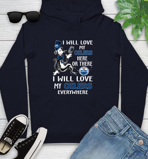 NHL Hockey Edmonton Oilers I Will Love My Oilers Everywhere Dr Seuss Shirt Youth Hoodie 3